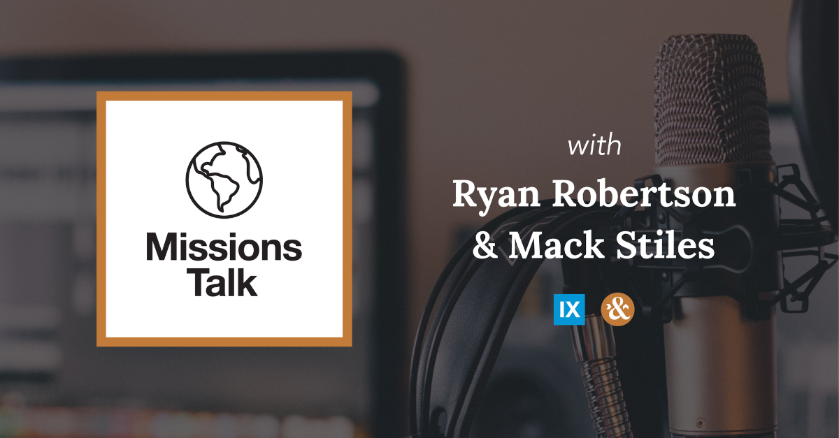 Episode 1: On the Reasons We Started Missions Talk