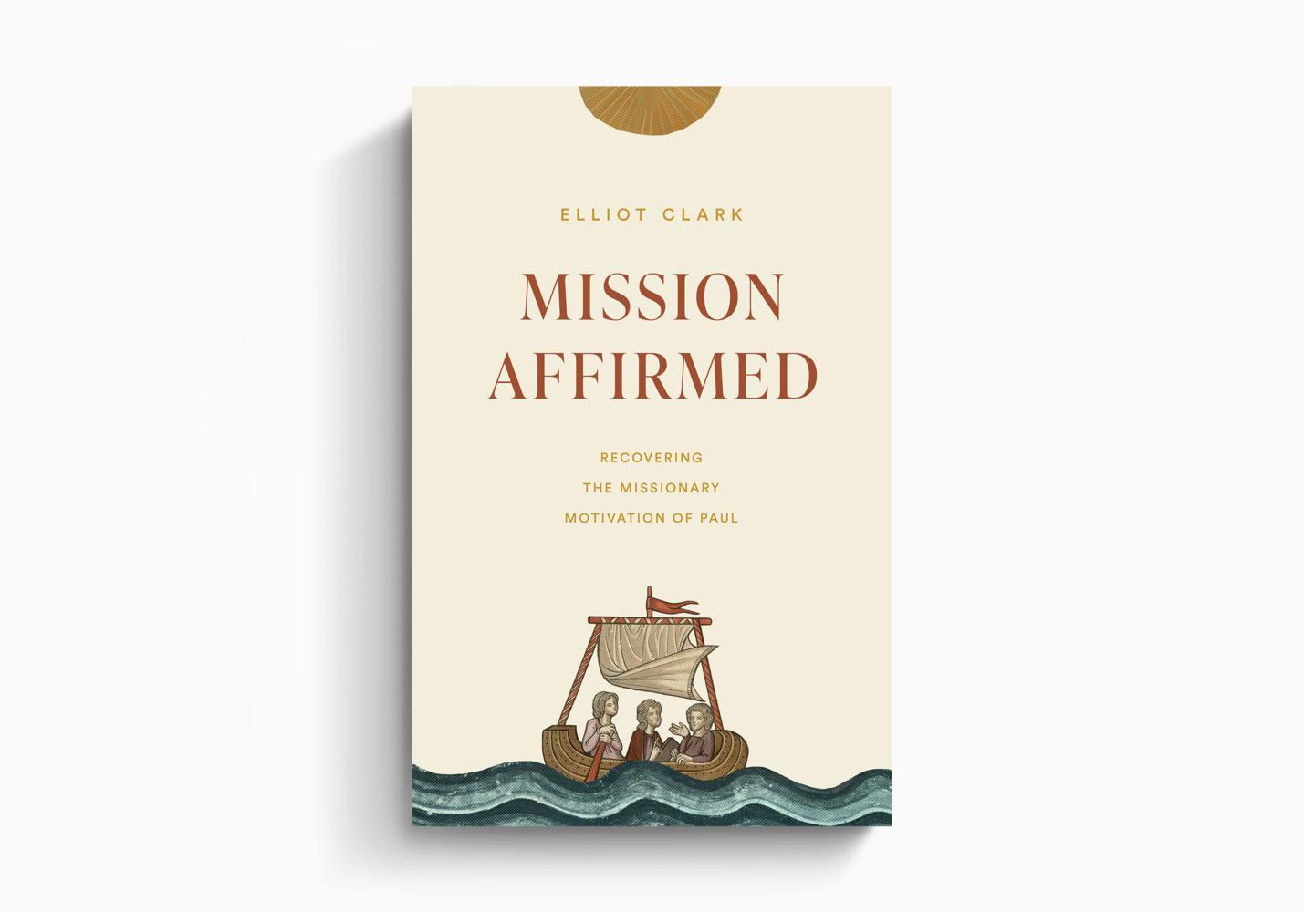 On Mission Affirmed (Missions Talk, Ep. 25)